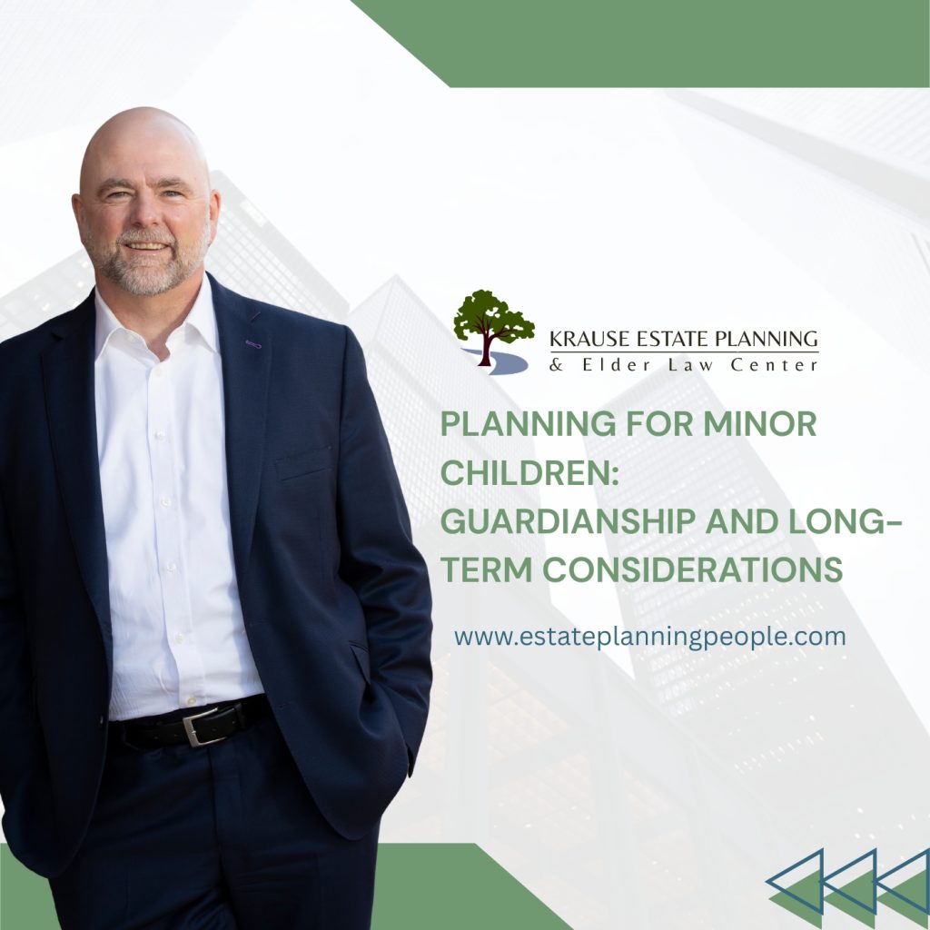 Planning for Minor Children in Estate Planning